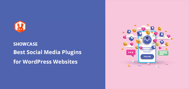 7+ Best Social Media Plugins for WordPress Compared