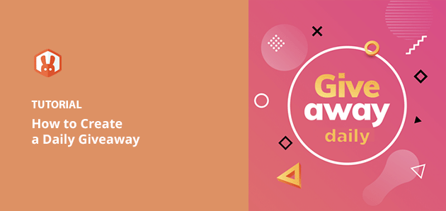 How to Create a Daily Giveaway With Multiple Entries