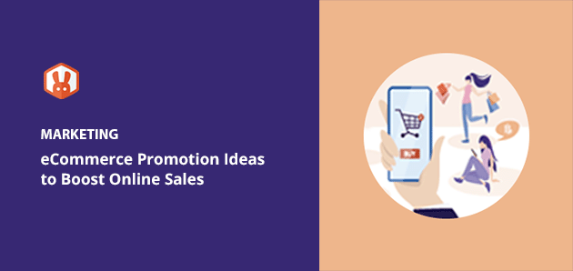22 Easy eCommerce Promotion Ideas to Boost Sales