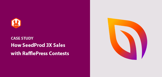 How SeedProd 3X Their Sales with Viral RafflePress Contests