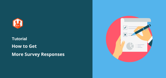 How to Get More Survey Responses (11 Simple Hacks)