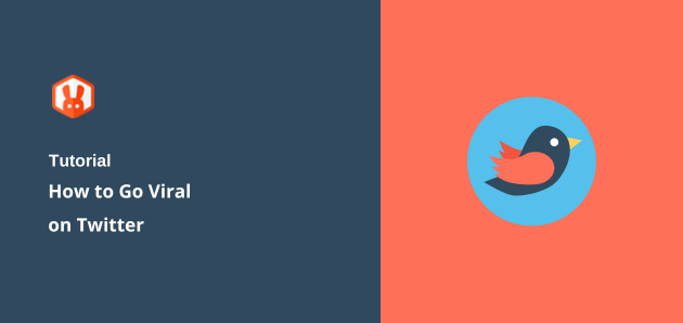 How to Go Viral on Twitter (10 Easy Strategies)