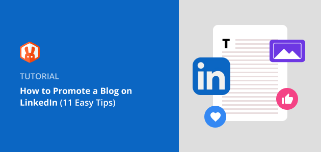 How to Promote a Blog on LinkedIn (11 Easy Tips)