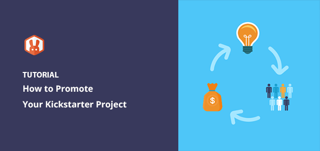 How to Promote a Kickstarter Project
