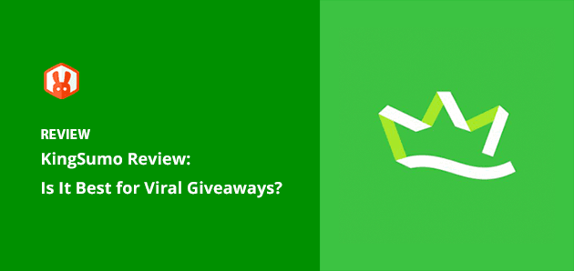 KingSumo Review: Can It Really Grow Your Brand with Viral Contests?
