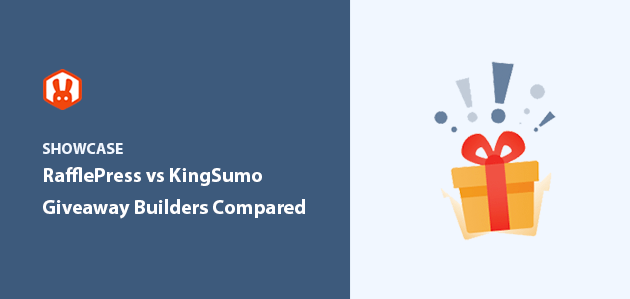 RafflePress Vs KingSumo: Giveaway Builders Compared