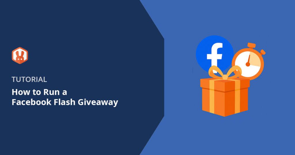 How to Run a Facebook Flash Giveaway
