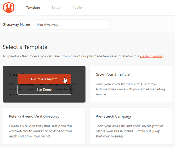 Select the Classic Giveaway Template in RafflePress to build a flexible online contest.